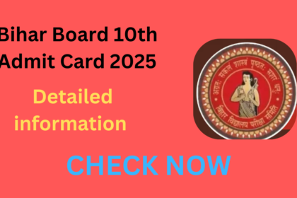 Bihar Board 10th Admit Card 2025: Detailed information