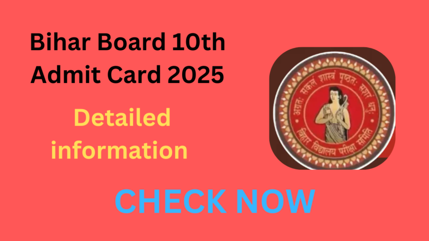 Bihar Board 10th Admit Card 2025: Detailed information