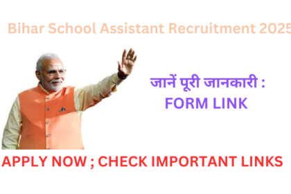 Bihar School Assistant Recruitment 2025Bihar School Assistant Recruitment 2025