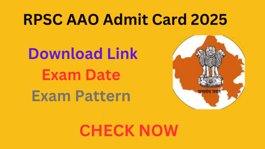 RPSC AAO Admit Card 2025