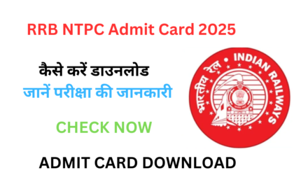 RRB NTPC Admit Card 2025